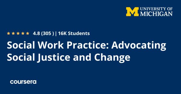 Social Work Practice: Advocating Social Justice and Change