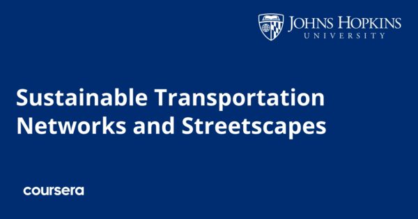 Sustainable Transportation Networks and Streetscapes