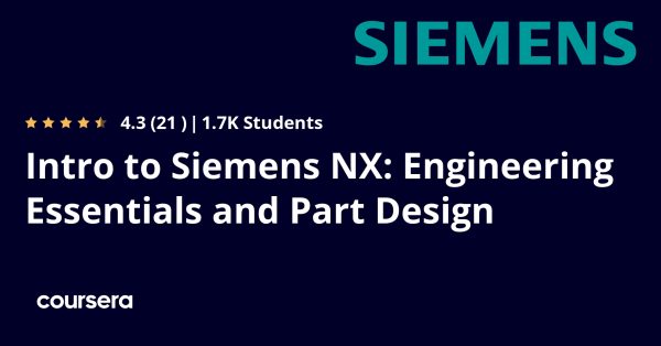 Intro to Siemens NX: Engineering Essentials and Part Design