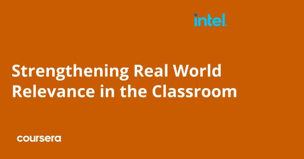 Strengthening Real World Relevance in the Classroom