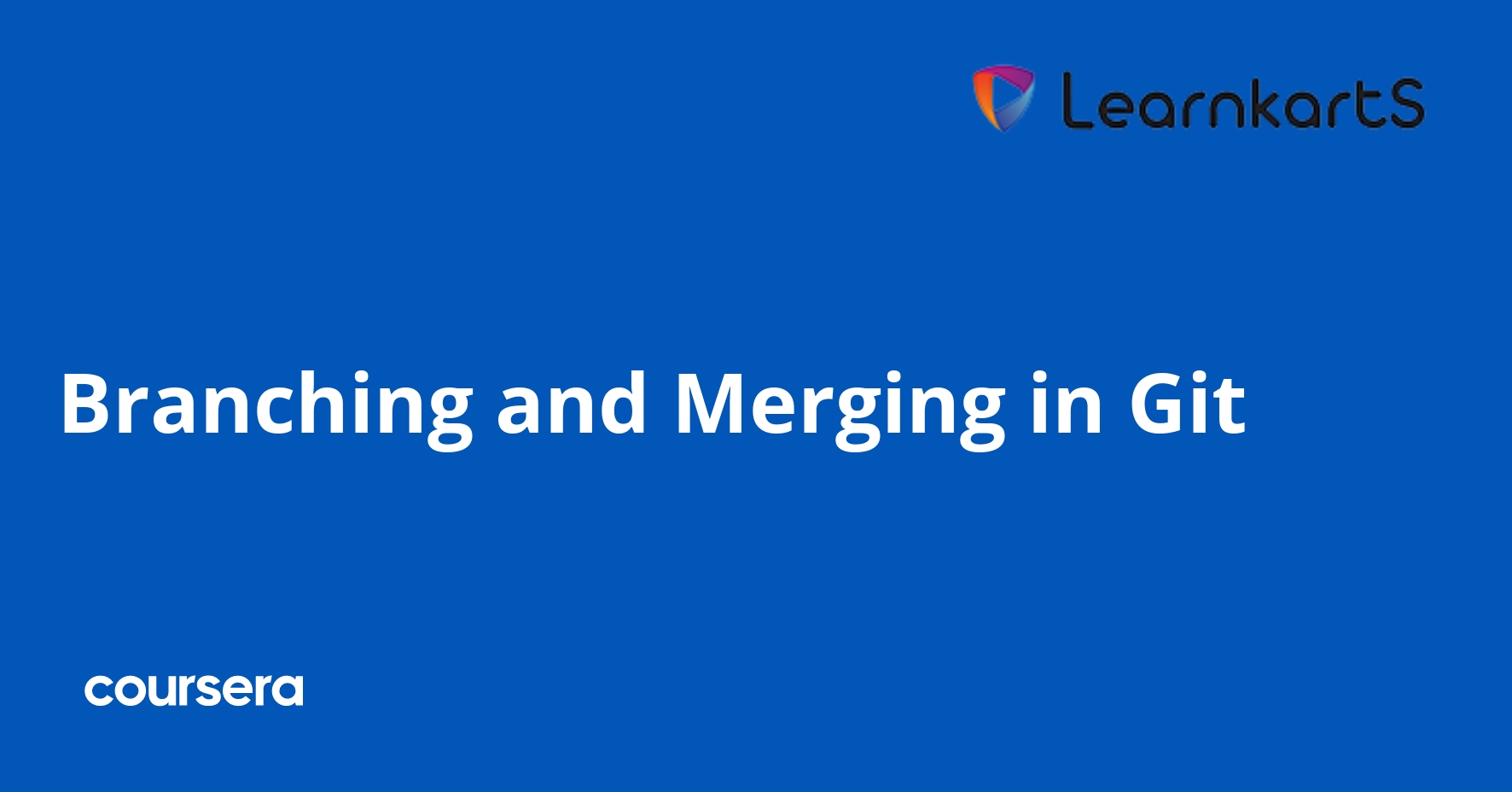 Branching and Merging in Git