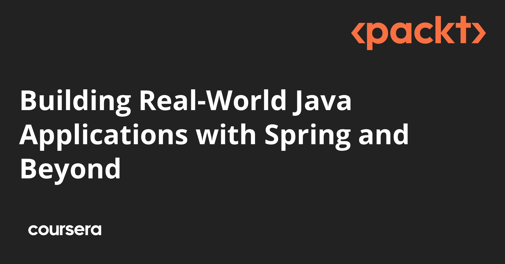 Building Real-World Java Applications with Spring and Beyond