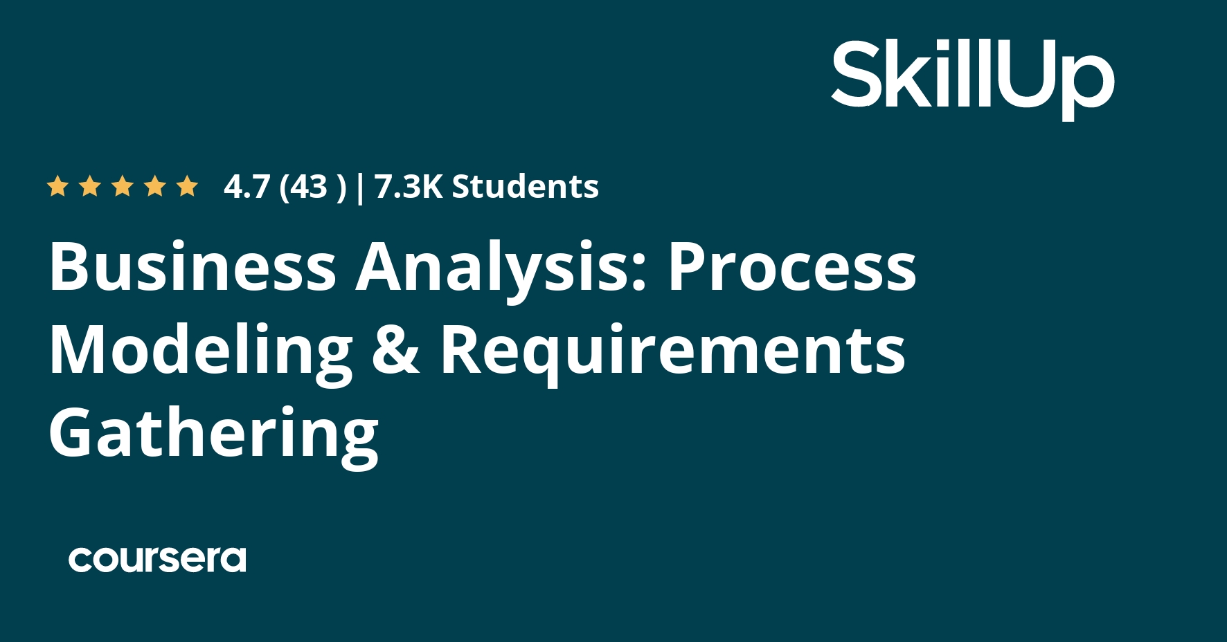 Business Analysis: Process Modeling & Requirements Gathering