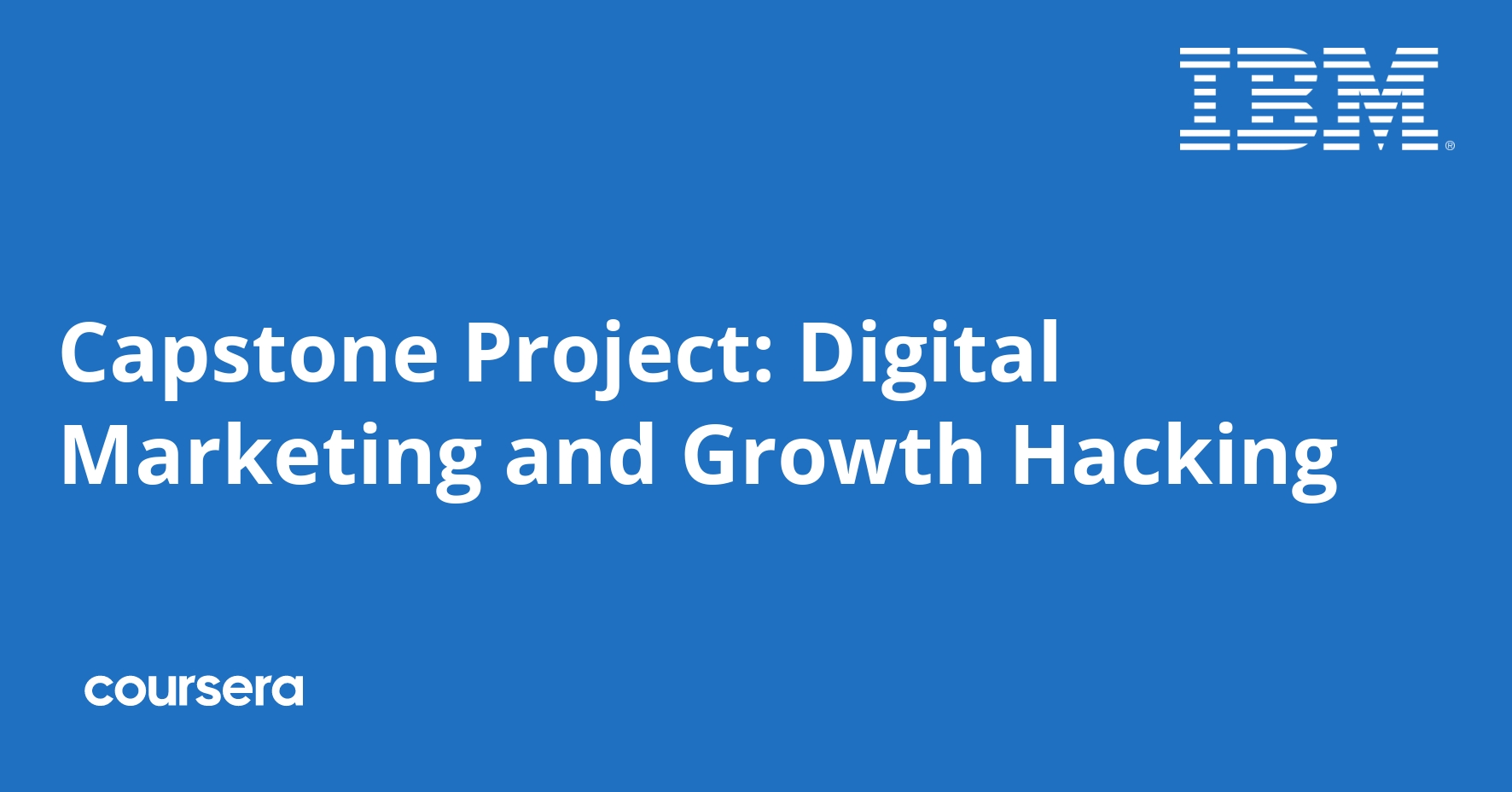 Capstone Project: Digital Marketing and Growth Hacking