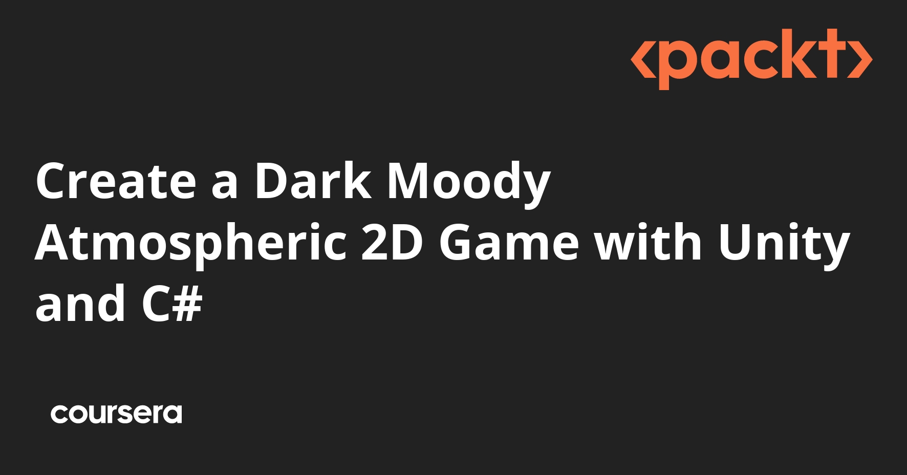 Create a Dark Moody Atmospheric 2D Game with Unity and C#