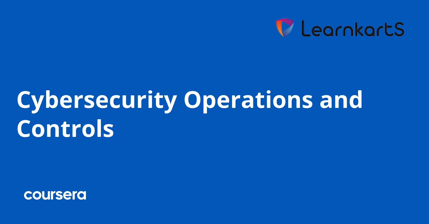 Cybersecurity Operations and Controls