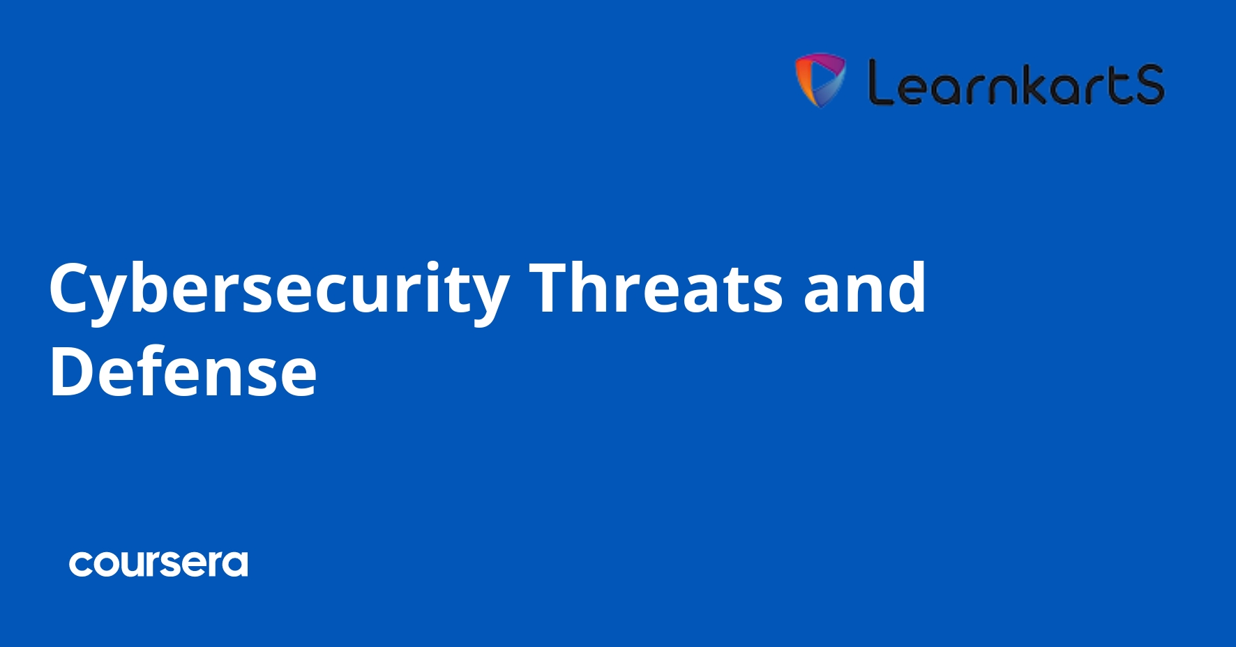 Cybersecurity Threats and Defense