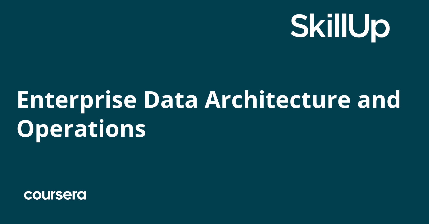 Enterprise Data Architecture and Operations