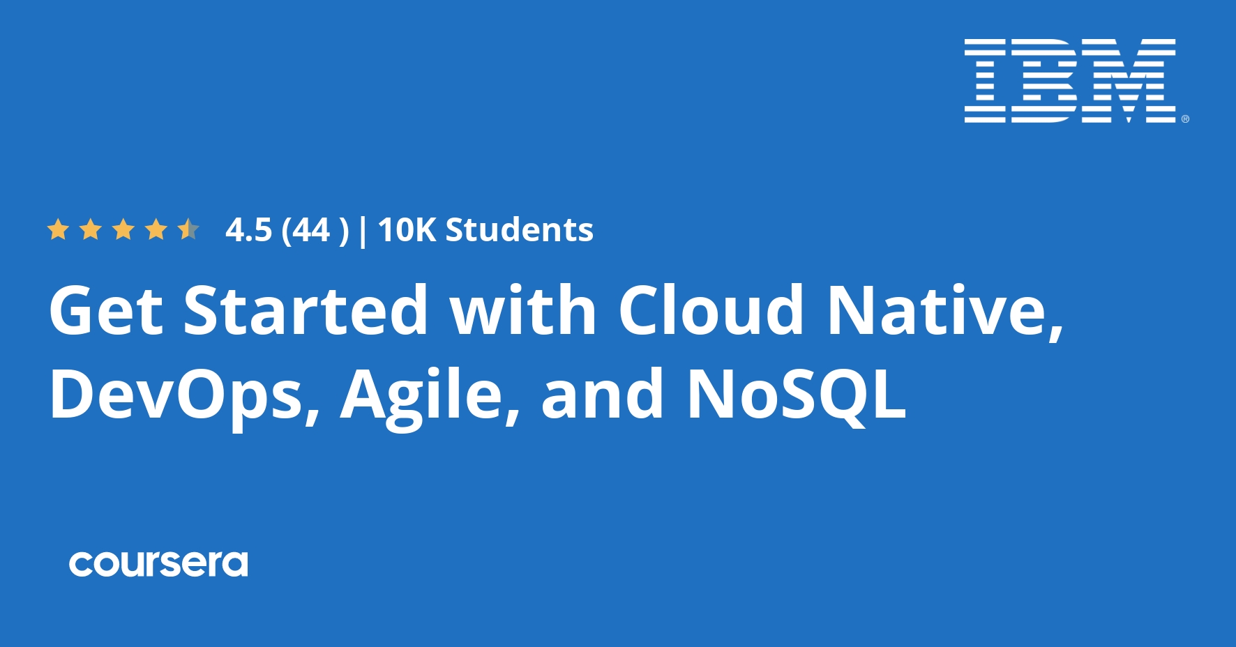 Get Started with Cloud Native, DevOps, Agile, and NoSQL