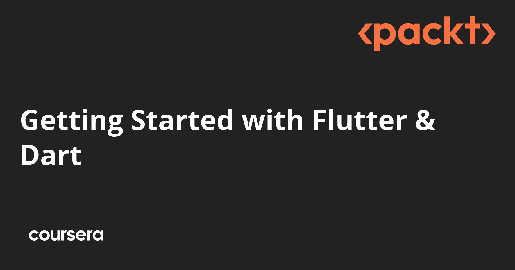 Getting Started with Flutter & Dart