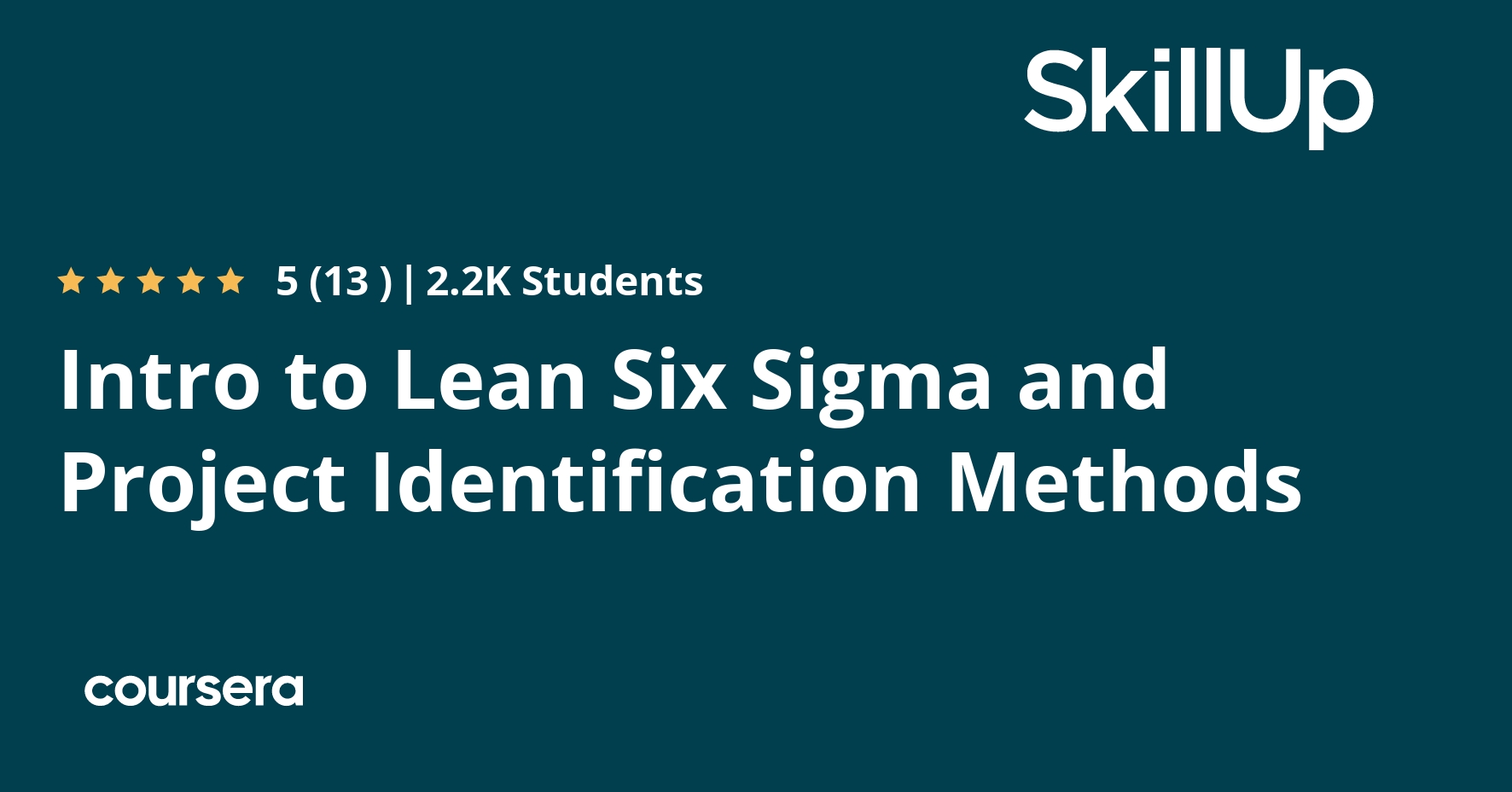 Intro to Lean Six Sigma and Project Identification Methods