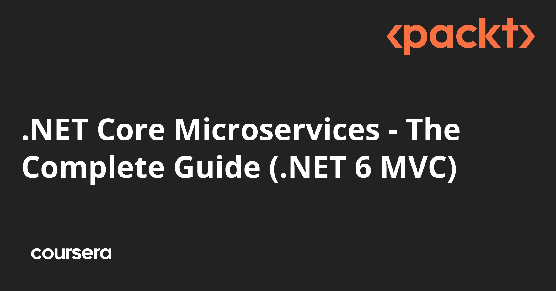 .NET Core Microservices - The Complete Guide (.NET 6 MVC)