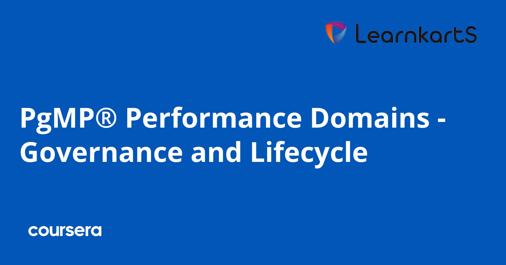 PgMP® Performance Domains - Governance and Lifecycle