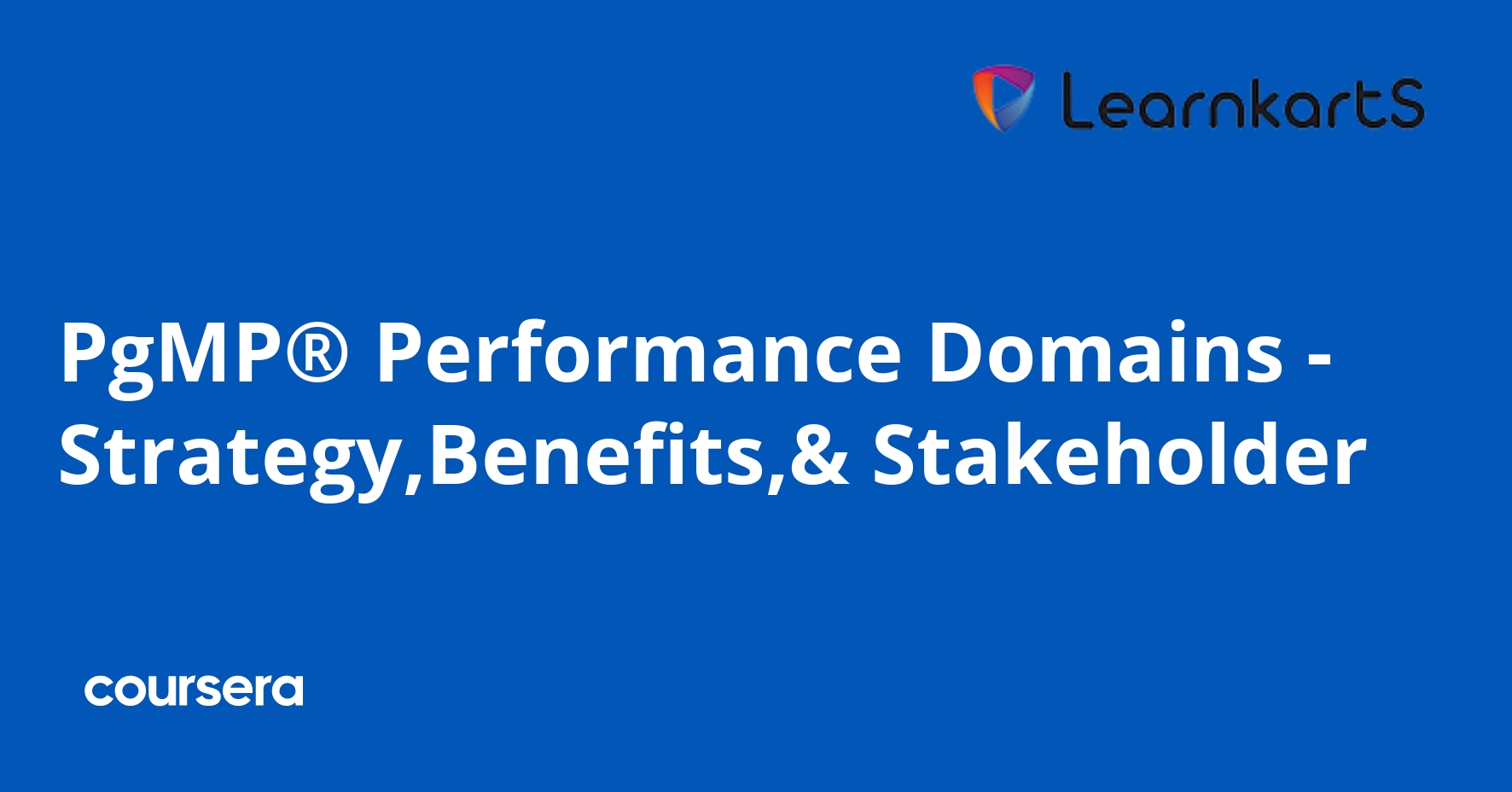 PgMP® Performance Domains - Strategy,Benefits,& Stakeholder