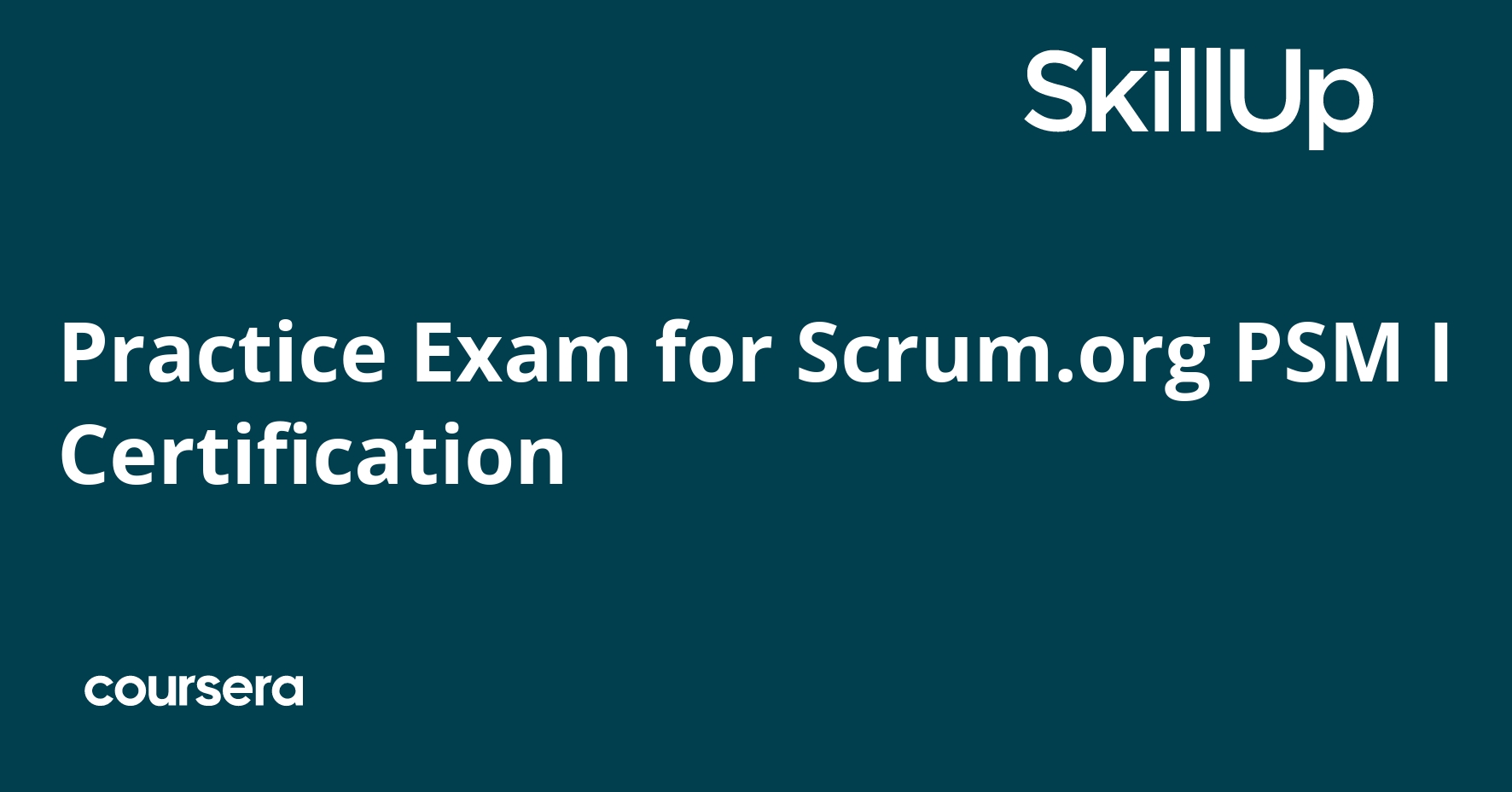 Practice Exam for Scrum.org PSM I Certification