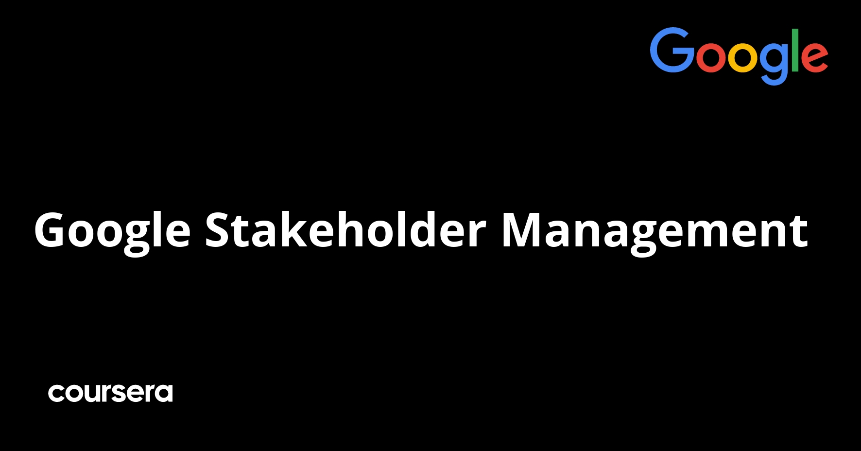Google Stakeholder Management