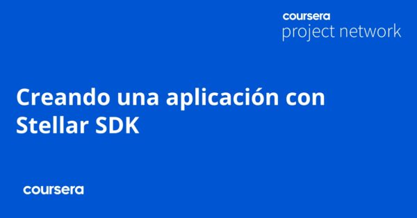 Creando una aplicación con Stellar SDK