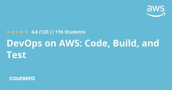 DevOps on AWS: Code, Build, and Test