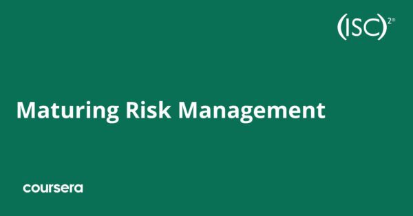 Maturing Risk Management