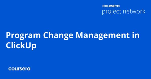 Program Change Management in ClickUp