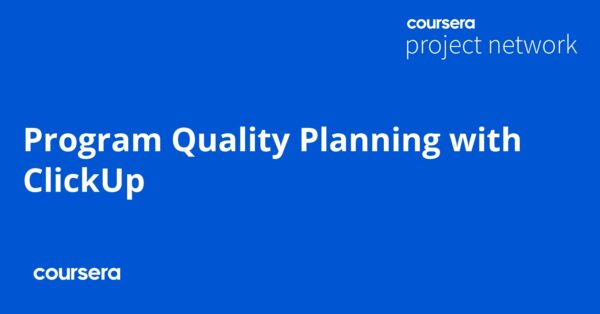 Program Quality Planning with ClickUp