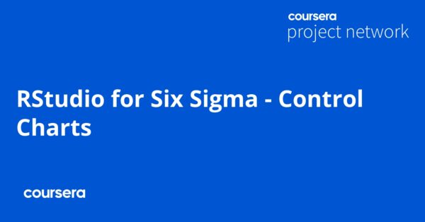 RStudio for Six Sigma - Control Charts